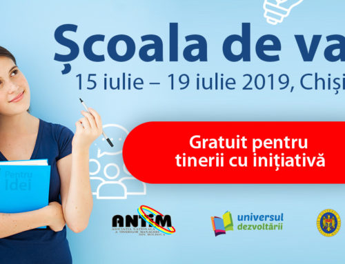 Școala de vară pentru tinerii cu inițiativă, 15 iulie – 19 iulie 2019, Chișinău
